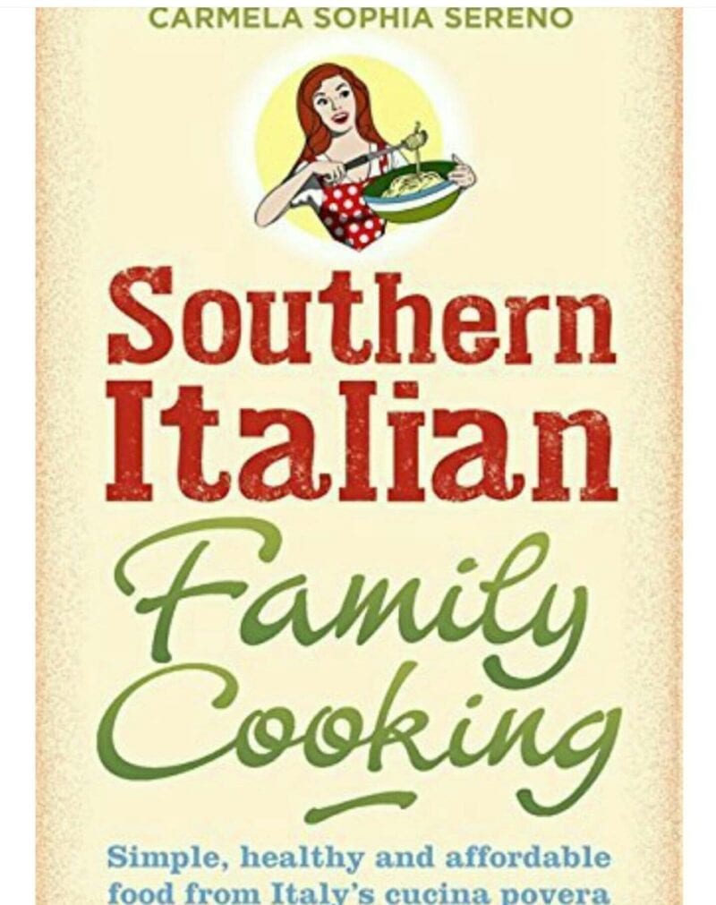 Southern Italian Family Cooking by Carmela Sereno Hayes
